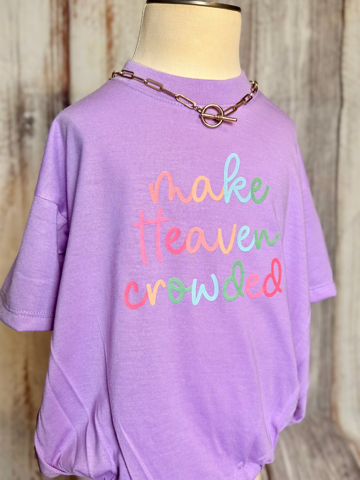 Make Heaven Crowded