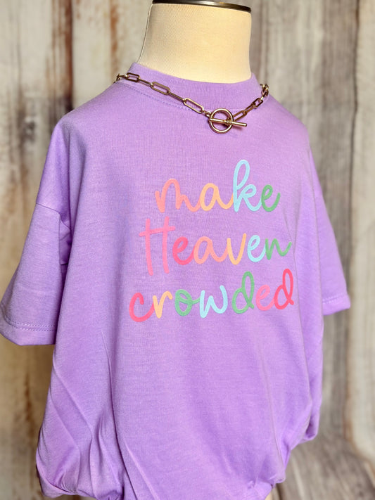 Make Heaven Crowded