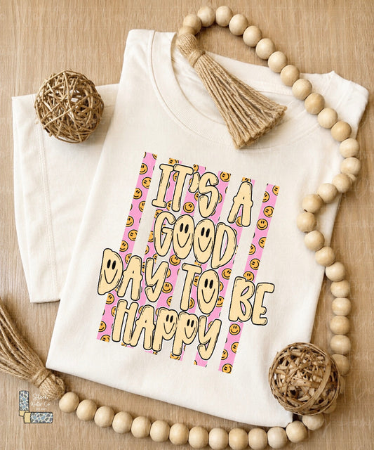 Good Day to be Happy