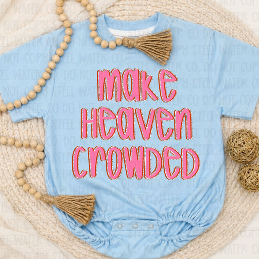Make Heaven Crowded Pink